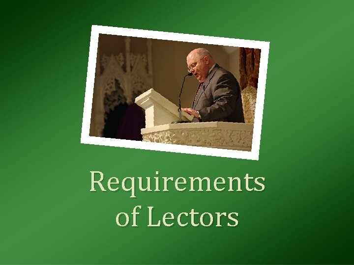 Requirements of Lectors 