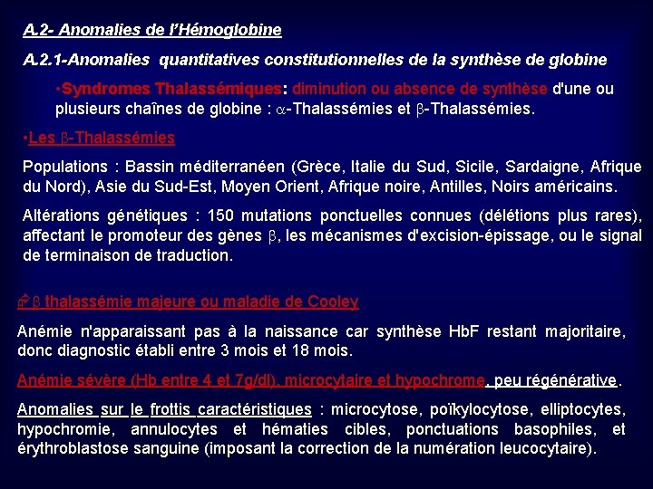 A. 2 - Anomalies de l’Hémoglobine A. 2. 1 -Anomalies quantitatives constitutionnelles de la