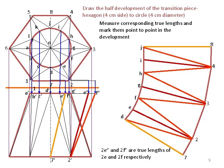 5 8 k l 6 l j 4 i h o a Draw the
