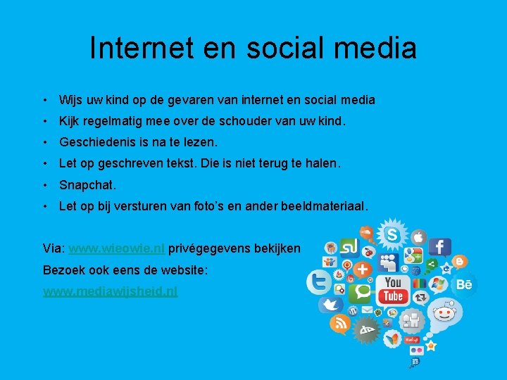 Internet en social media • Wijs uw kind op de gevaren van internet en