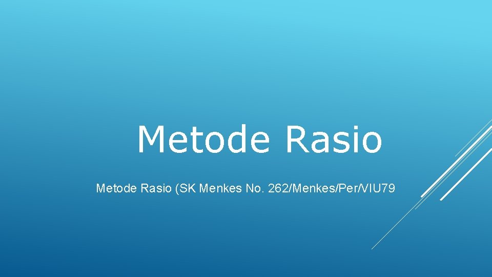 Metode Rasio (SK Menkes No. 262/Menkes/Per/VIU 79 