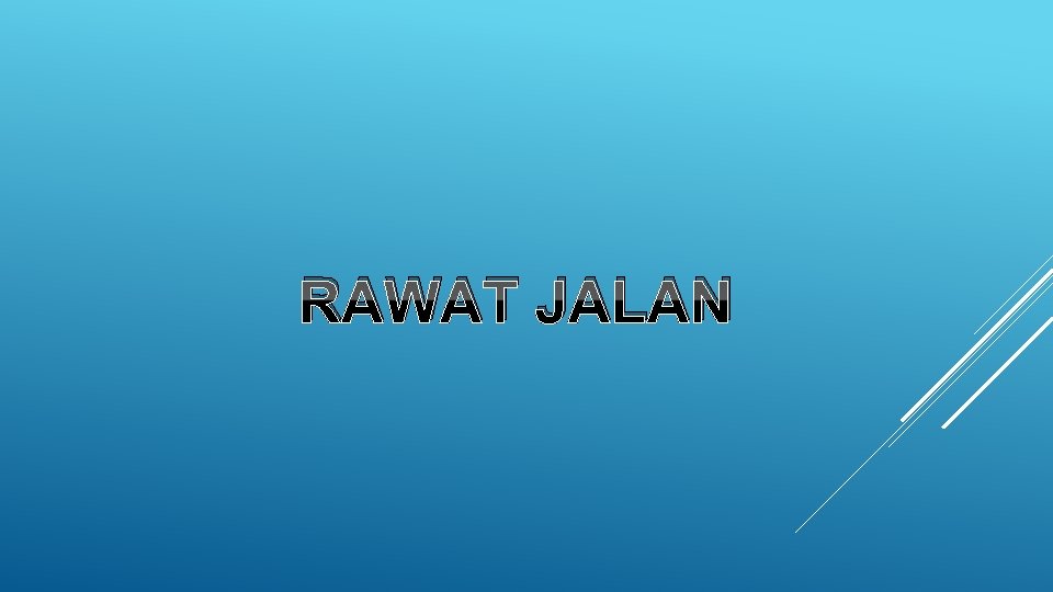 RAWAT JALAN 