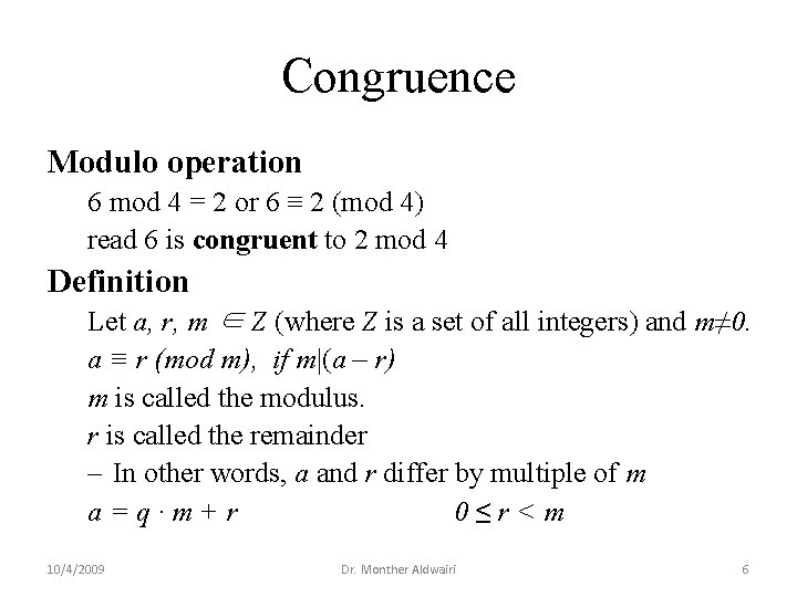 Congruence Modulo operation 6 mod 4 = 2 or 6 ≡ 2 (mod 4)