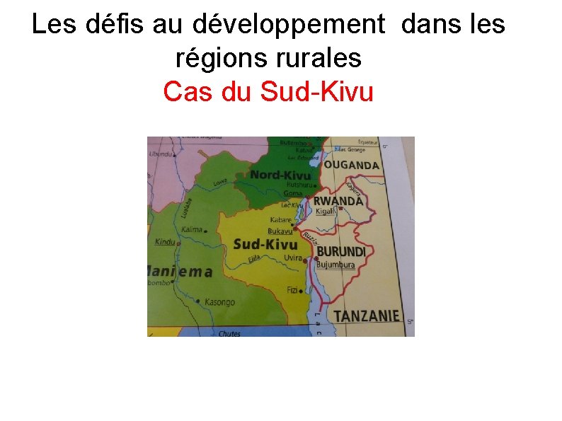 Les défis au développement dans les régions rurales Cas du Sud-Kivu 