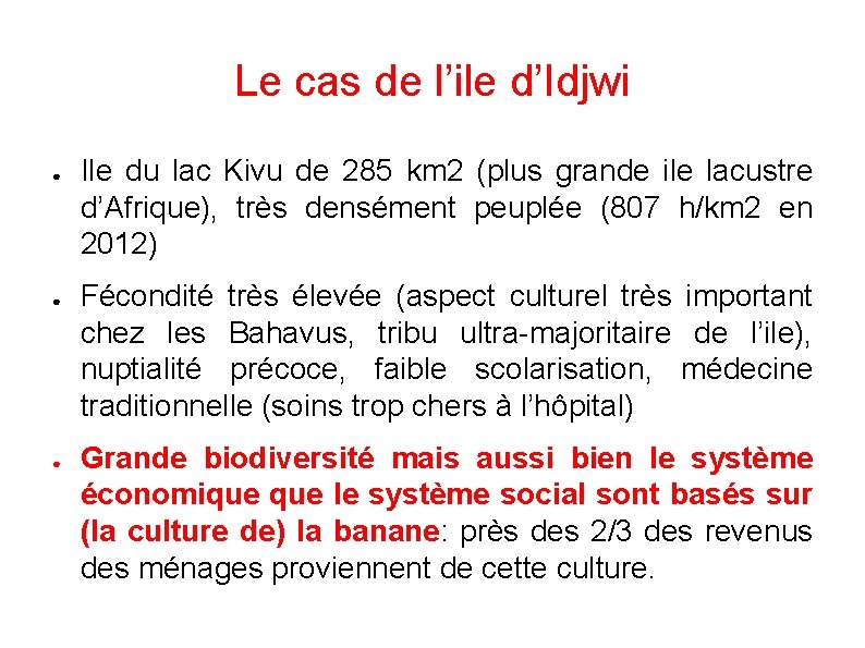 Le cas de l’ile d’Idjwi ● ● ● Ile du lac Kivu de 285