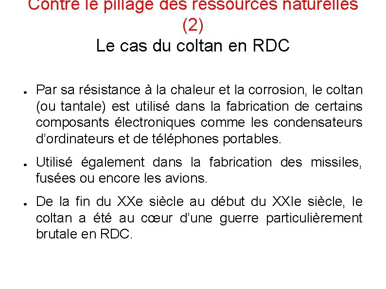 Contre le pillage des ressources naturelles (2) Le cas du coltan en RDC ●