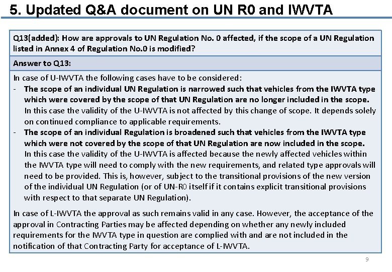 5. Updated Q&A document on UN R 0 and IWVTA Q 13(added): How are