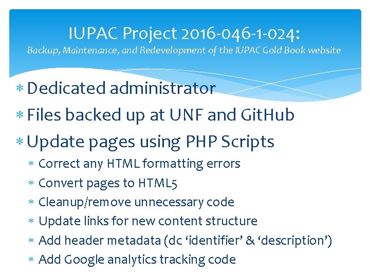 IUPAC Project 2016 -046 -1 -024: Backup, Maintenance, and Redevelopment of the IUPAC Gold