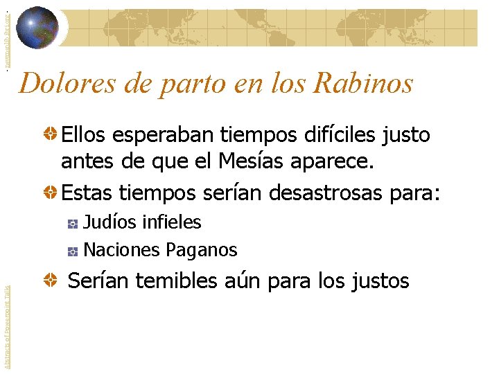 - newmanlib. ibri. org - Dolores de parto en los Rabinos Ellos esperaban tiempos