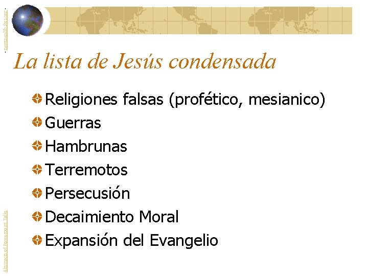 - newmanlib. ibri. org Abstracts of Powerpoint Talks La lista de Jesús condensada Religiones