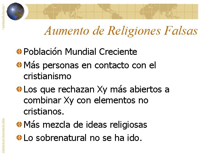 - newmanlib. ibri. org Abstracts of Powerpoint Talks Aumento de Religiones Falsas Población Mundial