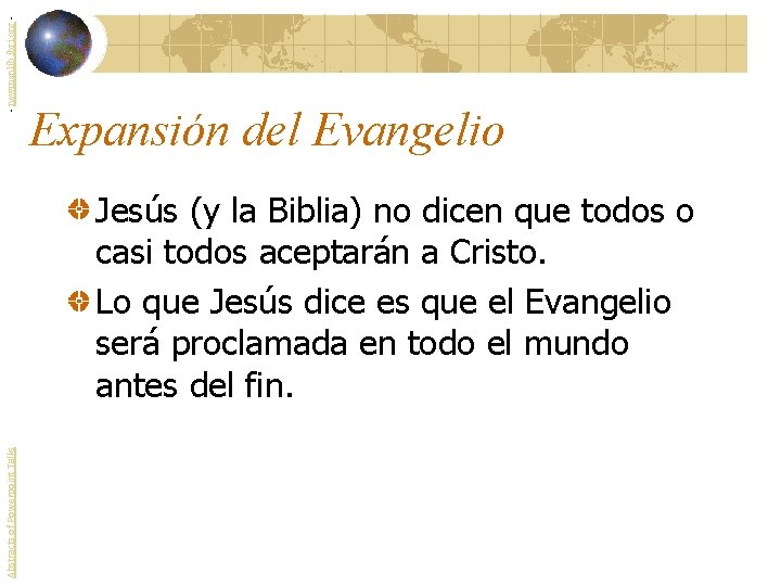 - newmanlib. ibri. org - Expansión del Evangelio Abstracts of Powerpoint Talks Jesús (y