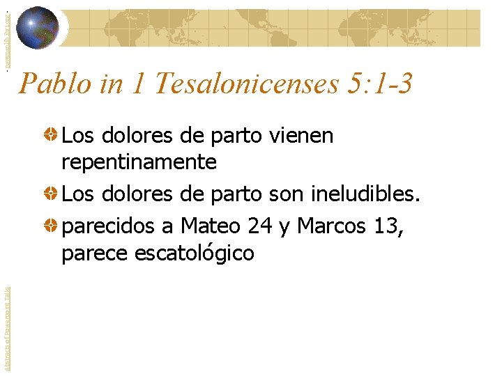 - newmanlib. ibri. org - Pablo in 1 Tesalonicenses 5: 1 -3 Abstracts of