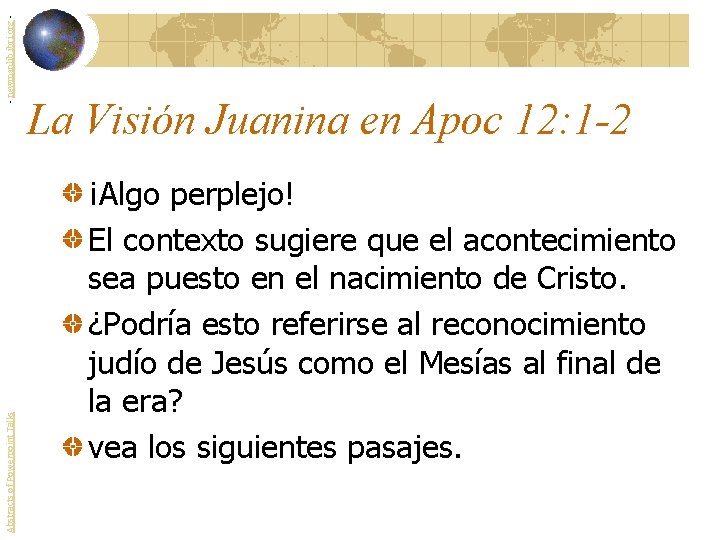 - newmanlib. ibri. org Abstracts of Powerpoint Talks La Visión Juanina en Apoc 12: