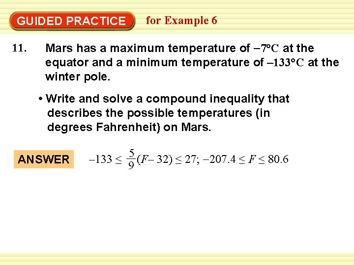 GUIDED PRACTICE 11. for Example 6 Mars has a maximum temperature of 7°C at GUIDED PRACTICE 11. for Example 6 Mars has a maximum temperature of 7°C at