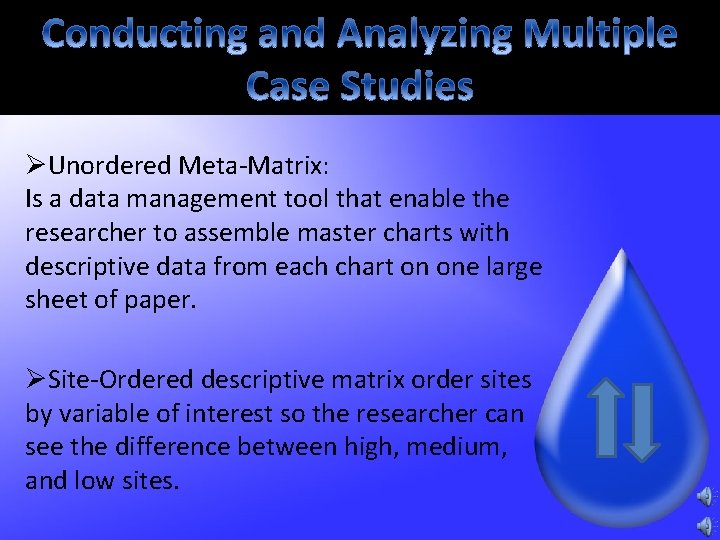 ØUnordered Meta-Matrix: Is a data management tool that enable the researcher to assemble master