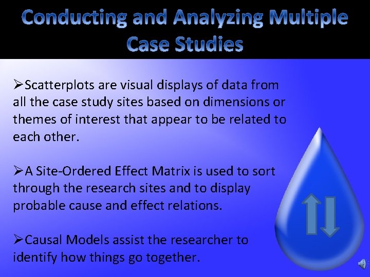 ØScatterplots are visual displays of data from all the case study sites based on