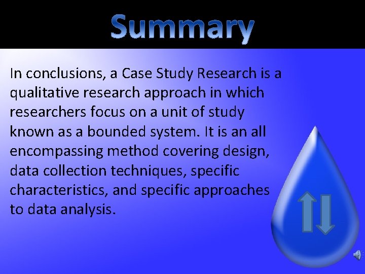 In conclusions, a Case Study Research is a qualitative research approach in which researchers