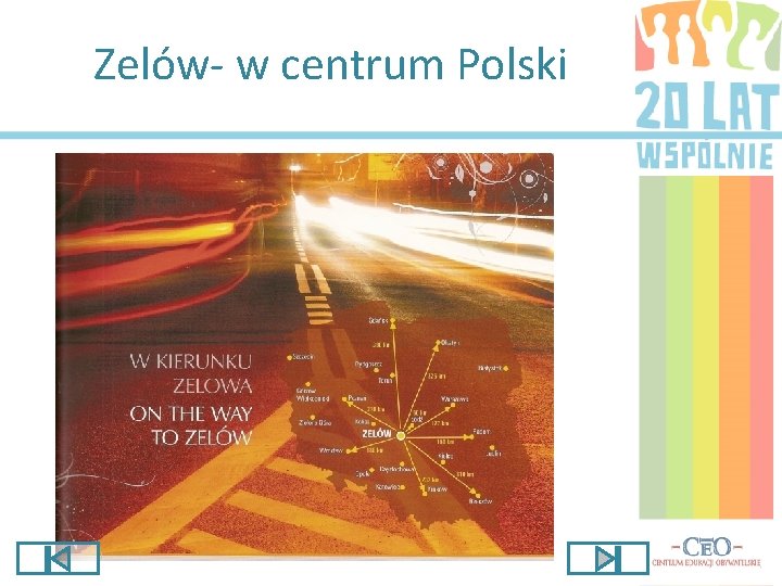 Zelów- w centrum Polski 