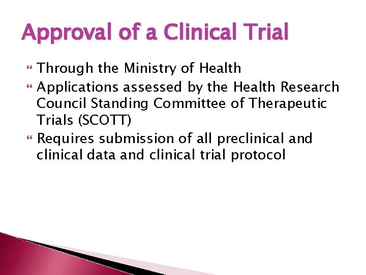 Approval of a Clinical Trial Through the Ministry of Health Applications assessed by the
