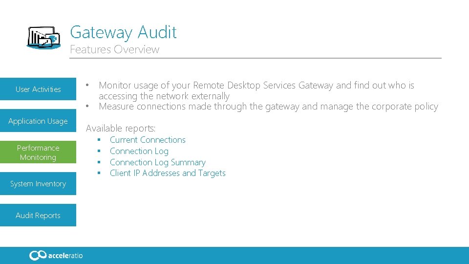 Gateway Audit Features Overview User Activities Application Usage Performance Monitoring System Inventory Audit Reports