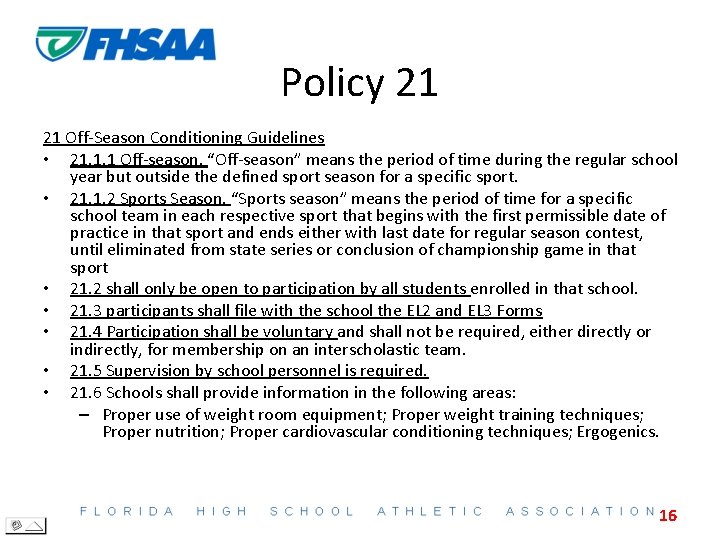 Policy 21 21 Off-Season Conditioning Guidelines • 21. 1. 1 Off-season. “Off-season” means the