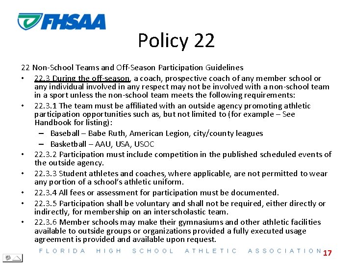Policy 22 22 Non-School Teams and Off-Season Participation Guidelines • 22. 3 During the