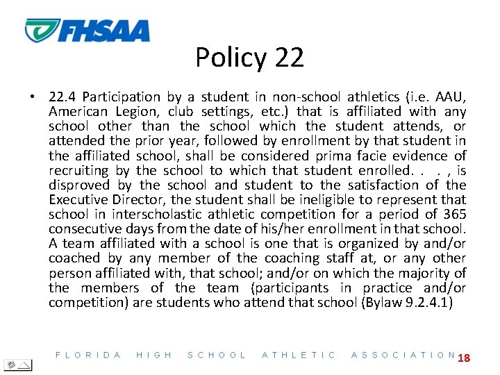 Policy 22 • 22. 4 Participation by a student in non-school athletics (i. e.