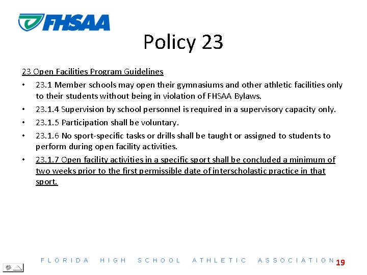 Policy 23 23 Open Facilities Program Guidelines • 23. 1 Member schools may open