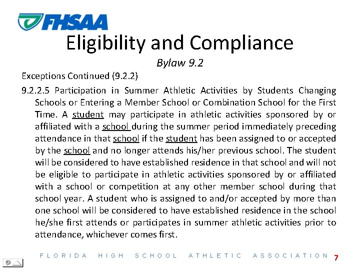 Eligibility and Compliance Bylaw 9. 2 Exceptions Continued (9. 2. 2) 9. 2. 2.
