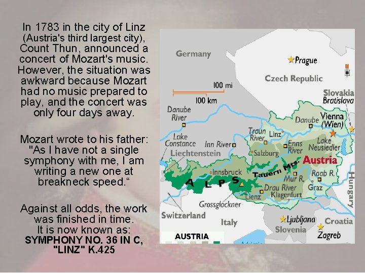 In 1783 in the city of Linz (Austria's third largest city), Count Thun, announced In 1783 in the city of Linz (Austria's third largest city), Count Thun, announced