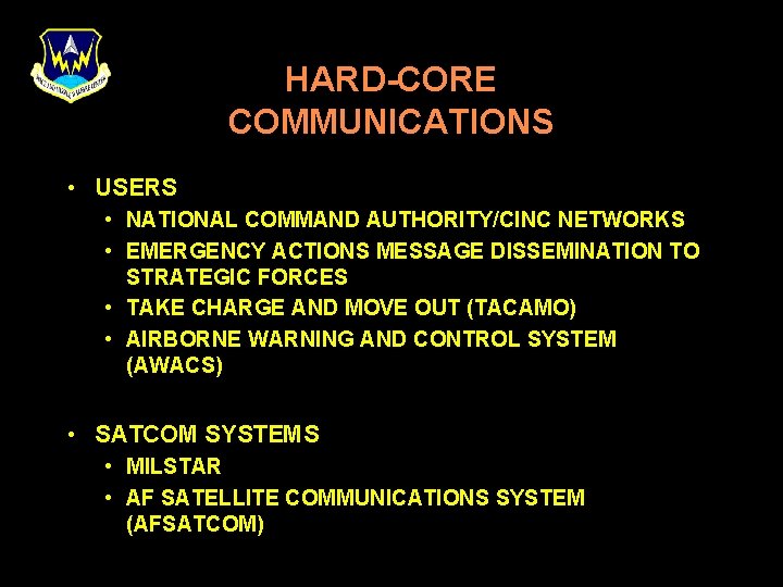 HARD-CORE COMMUNICATIONS • USERS • NATIONAL COMMAND AUTHORITY/CINC NETWORKS • EMERGENCY ACTIONS MESSAGE DISSEMINATION