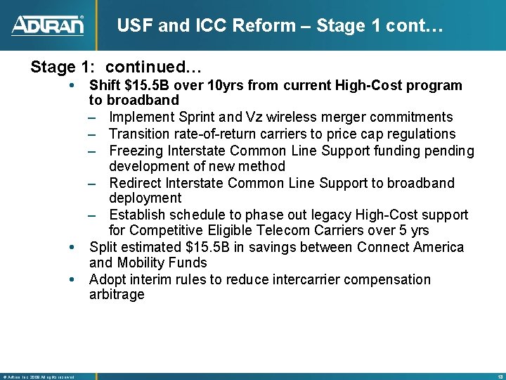 USF and ICC Reform – Stage 1 cont… Stage 1: continued… Shift $15. 5