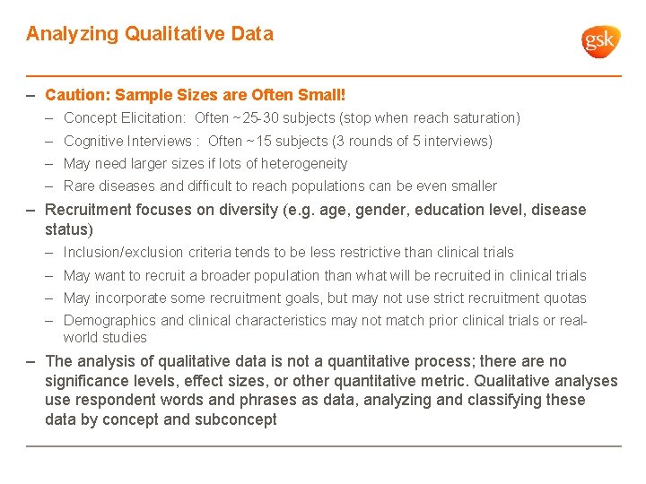 Analyzing Qualitative Data – Caution: Sample Sizes are Often Small! – Concept Elicitation: Often