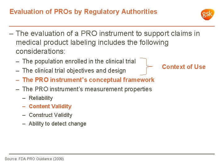 Evaluation of PROs by Regulatory Authorities – The evaluation of a PRO instrument to