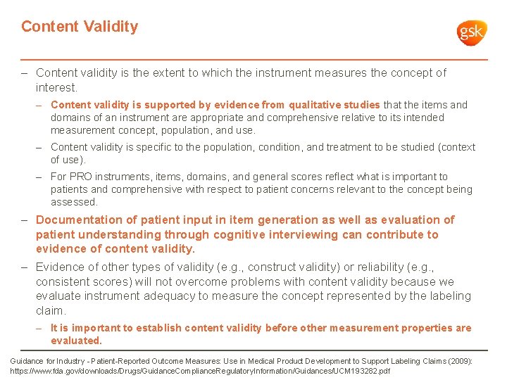 Content Validity – Content validity is the extent to which the instrument measures the