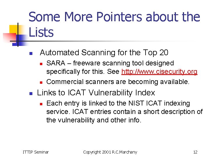 Some More Pointers about the Lists n Automated Scanning for the Top 20 n