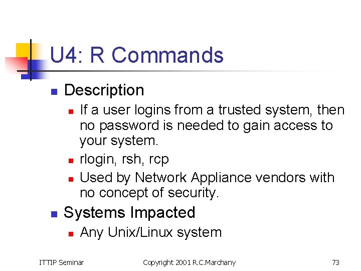 U 4: R Commands n Description n n If a user logins from a