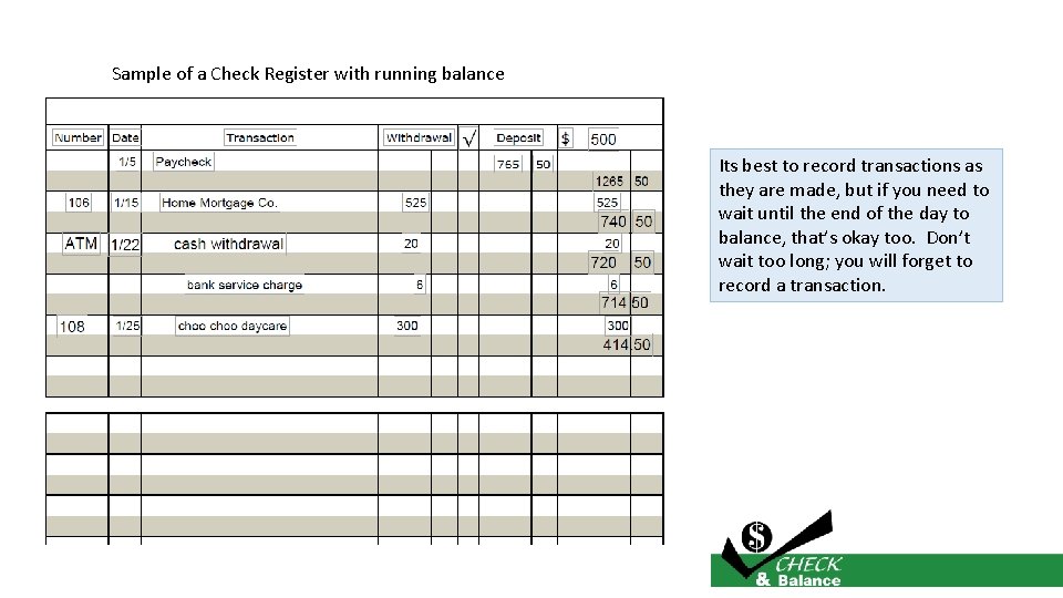 Sample of a Check Register with running balance Its best to record transactions as