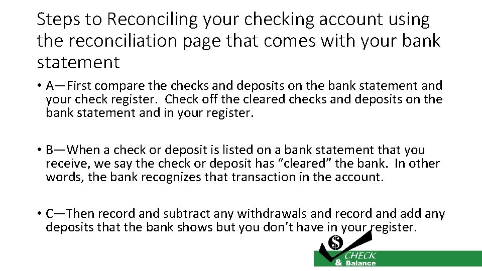 Steps to Reconciling your checking account using the reconciliation page that comes with your