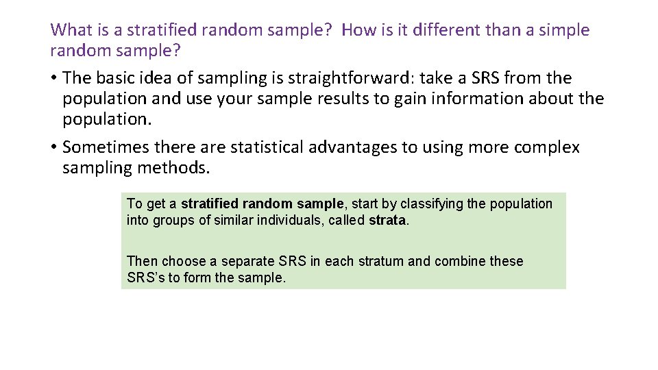 What is a stratified random sample? How is it different than a simple random