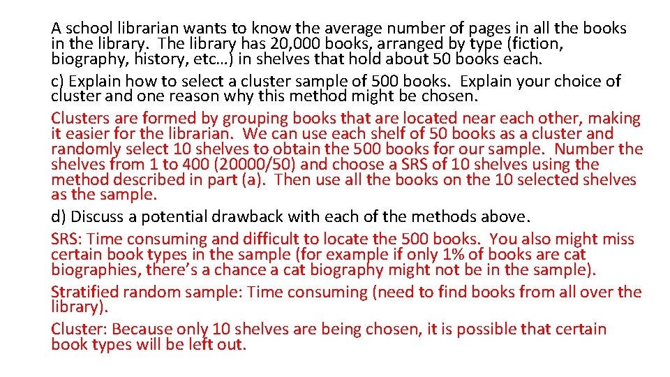 A school librarian wants to know the average number of pages in all the