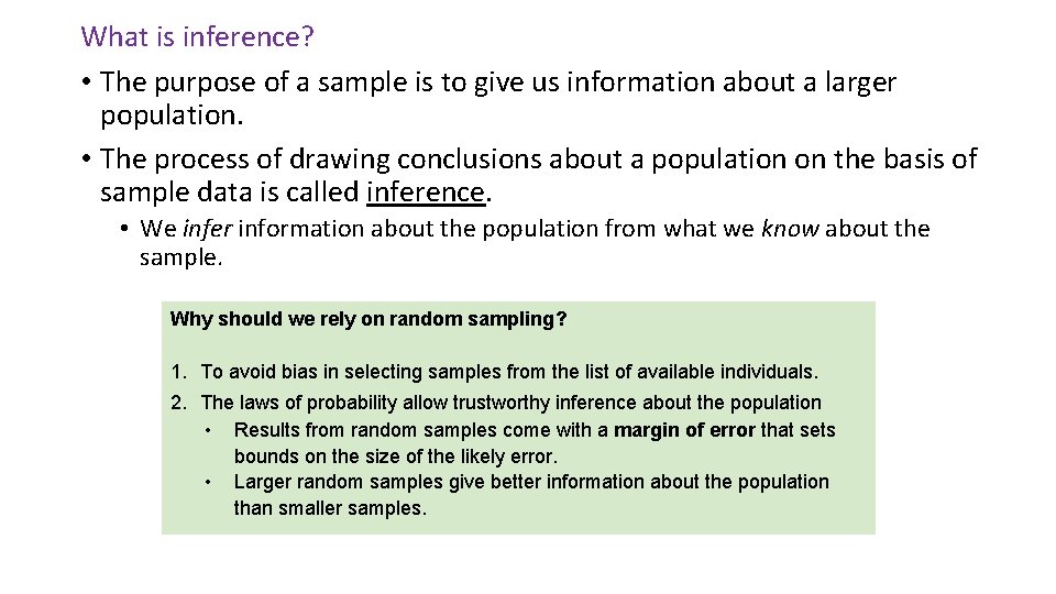 What is inference? • The purpose of a sample is to give us information