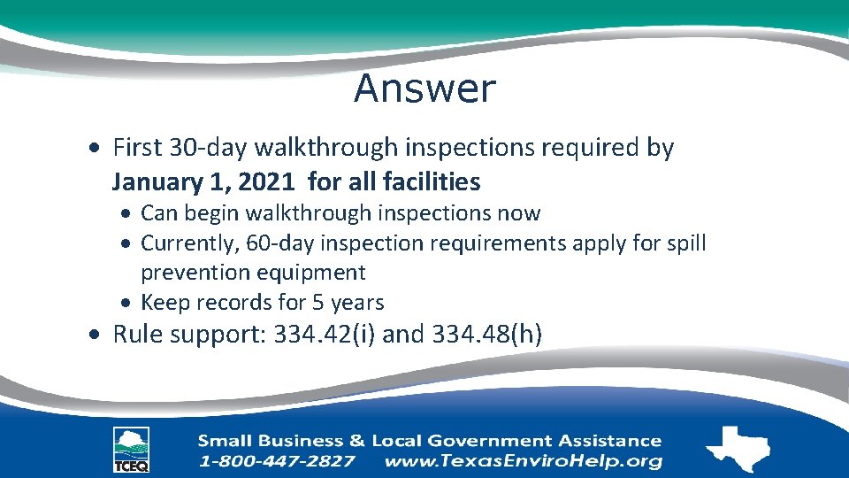 Answer First 30 -day walkthrough inspections required by January 1, 2021 for all facilities