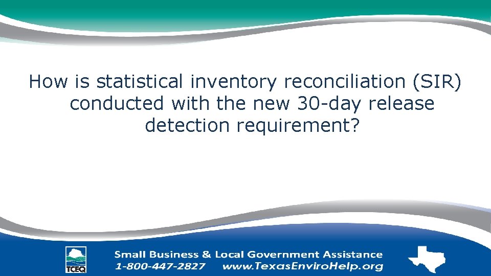 How is statistical inventory reconciliation (SIR) conducted with the new 30 -day release detection