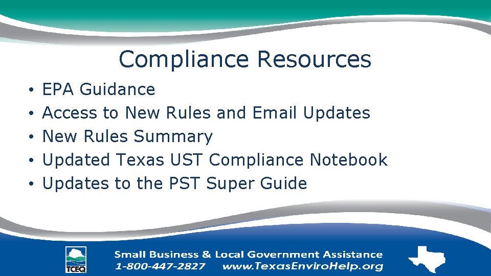 Compliance Resources • • • EPA Guidance Access to New Rules and Email Updates