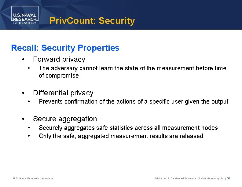 Priv. Count: Security Recall: Security Properties • Forward privacy • • The adversary cannot