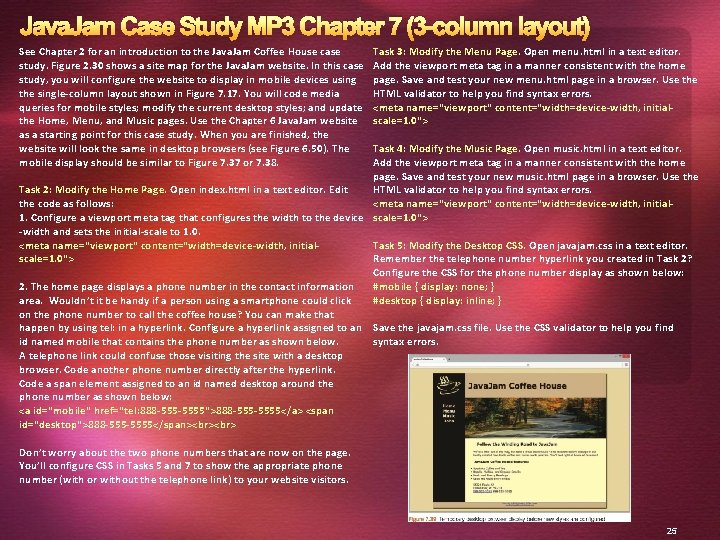 Java. Jam Case Study MP 3 Chapter 7 (3 -column layout) See Chapter 2