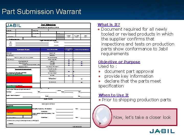 Part Submission Warrant What is It? Part Submission Jabil Production Part Approval Process (JPPAP)