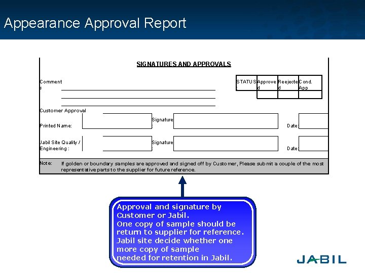 Appearance Approval Report SIGNATURES AND APPROVALS 　 Comment s 　 　 　 Customer Approval